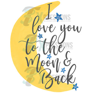 I Love you to the Moon and Back