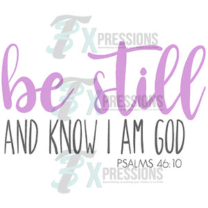 Be Still and Know I am God