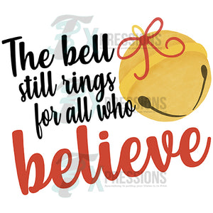 The Bell Still Rings for all who Believe