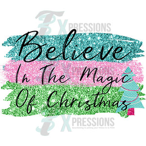 Believe in  the Magic Christmas