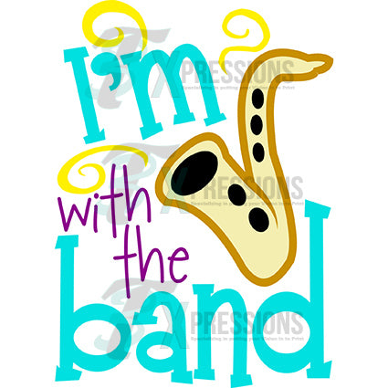 Im With The Band