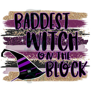 Baddest Witch on the Block