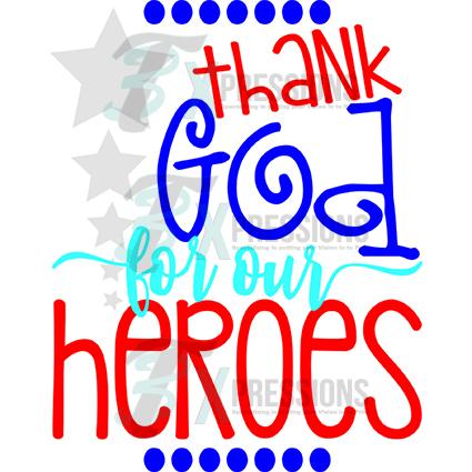 Thank God For Our Heroes