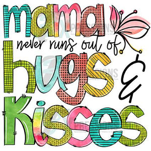 Hugs and Kisses Mama