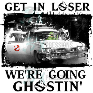 Get in Loser We're Going Ghostin