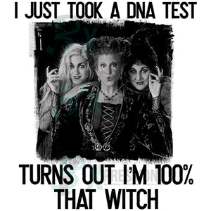 Just took a DNA Test Turns out I'm that Witch