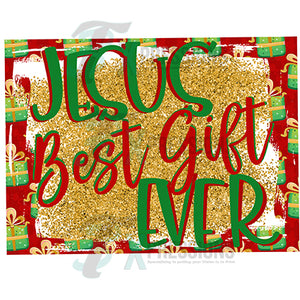 Jesus Best Gift Ever