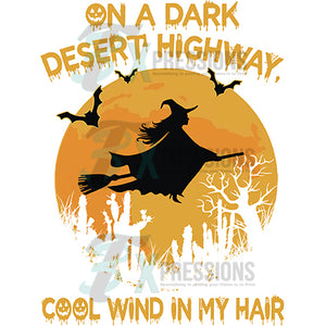 On A Dark Desert Highway with Wind in my Hair