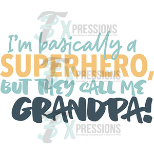I'm basically a Superhero, Grandpa