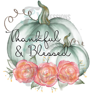 Thankful and Blessed Pumpkins and Roses