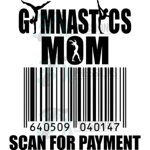 Gymnastics mom  scan for payment