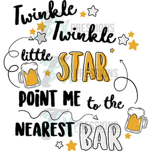 Twinkle Twinkle Little Star Point me to the Nearest Bar