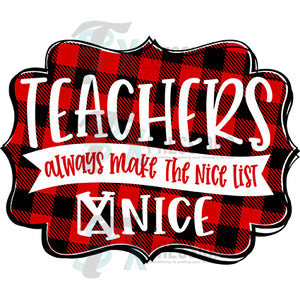 Teachers Always make the Nice List
