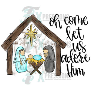Oh Come Let us Adore Him