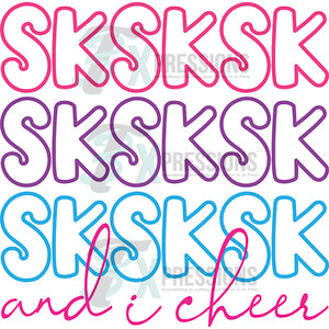 sk Sk Sk and I Cheer