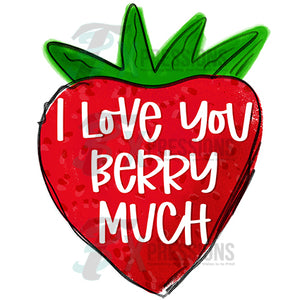 I Love you Berry Much