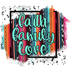 Faith family love