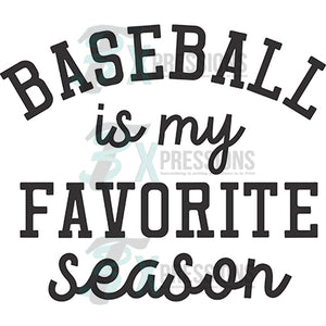 Baseball is my favorite Season