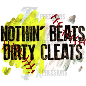 Softball and Baseball Nothing Beats Dirty Cleats