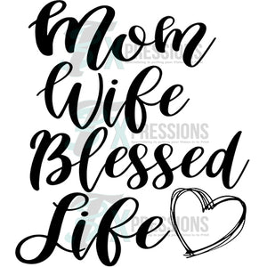 Mom Wife Blessed Life