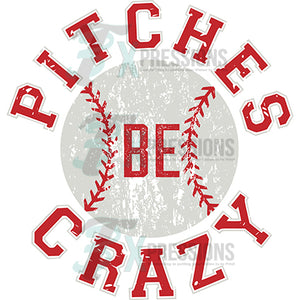 Pitches be Crazy Baseball