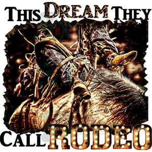 This Dream They Call Rodeo
