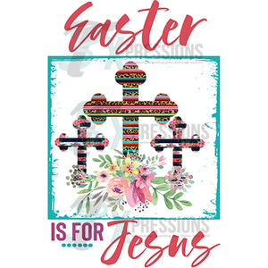 Easter is for Jesus Crosses