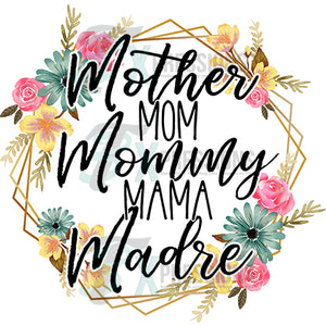 Mother Mom Mommy Madre, floral wreath
