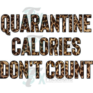 Quarantine calories don't count