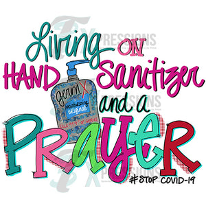 Living on Hand Sanitizer and a Prayer