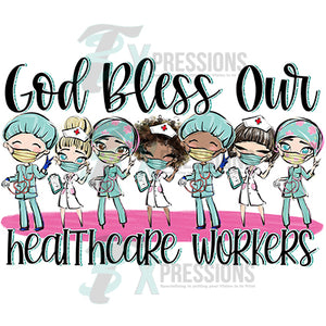 God Bless our Healthcare Workers