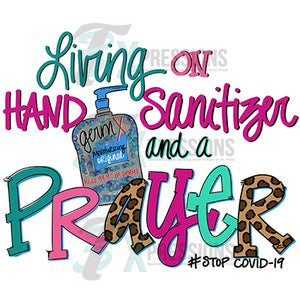 Living on Hand Sanitzer and a Prayer