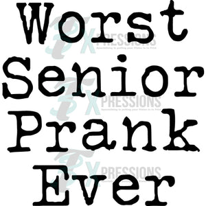 Worst Senior Prank Ever