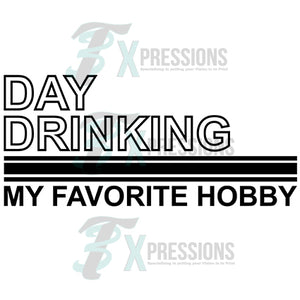 Day Drinking, my favorite hobby
