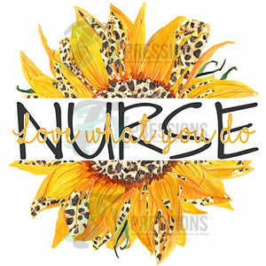 Nurse Sunflower, Love what you do