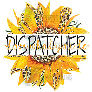 Dispatcher Sunflower, Love what you do