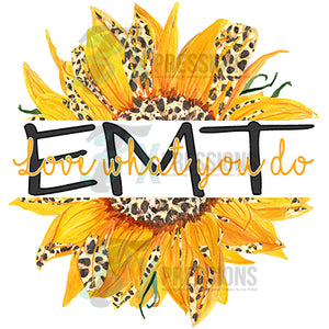 EMT Sunflower, Love what you do
