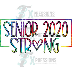 tie-dye Senior 2020 Strong with heart