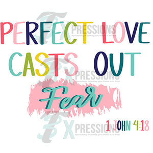 Perfect Love Casts out Fear