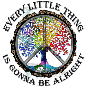 Every Little Thing is gonna be alright, peace tree