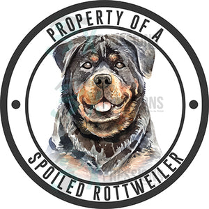 Property of a Spoiled Rottweiler