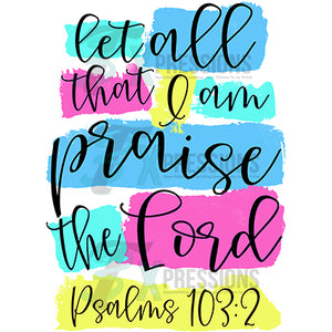 Let All that I Am Psalms 103