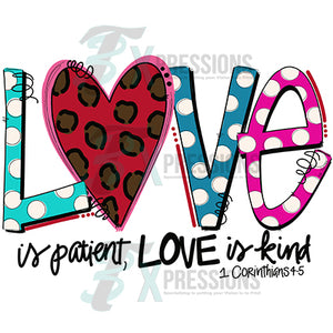 Love is Patient Love is Kind