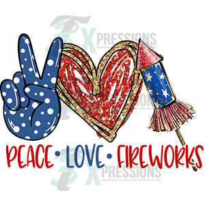 Peace Love Fireworks