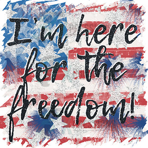 I'm here for the Freedom