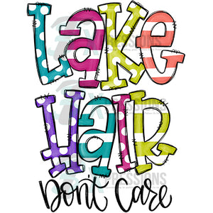 Lake Hair don't care