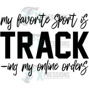 My Favorite Sport is Track-ing my online orders