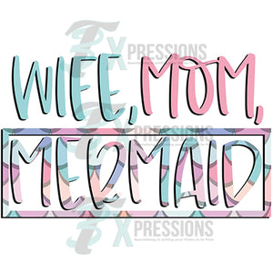Wife, Mom, Mermaid