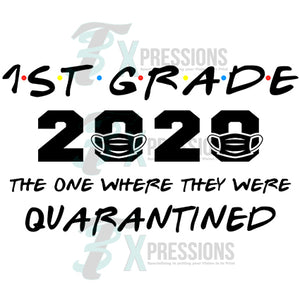 1st Grade Quarantined
