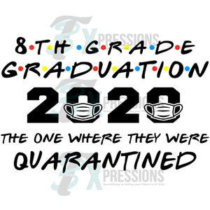 8th Grade Graduation quarantined
